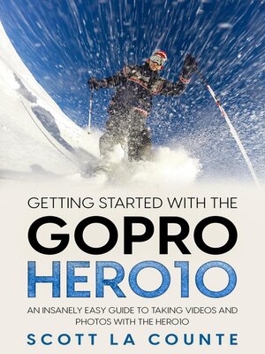 cover image of Getting Started With the GoPro Hero10